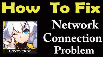 How To Fix Honkai App Network Connection Problem Android & iOS | Honkai No Internet Error | PSA 24