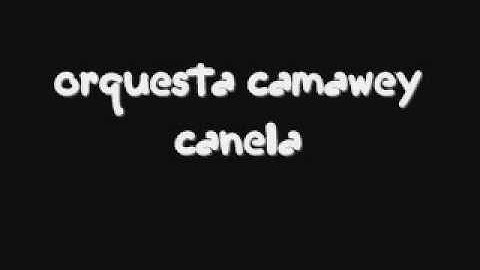 Grupo Camagüey - Canela