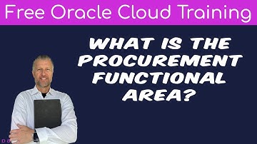 FREE LESSON - What is the Procurement Cloud Functional Area? | Free Oracle Cloud Training | 2025