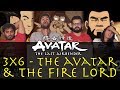 Avatar: The Last Airbender - 3x6 The Avatar and The Fire Lord - Group Reaction
