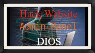 How to hack a website admin panel using SQLmap And (DIOS)