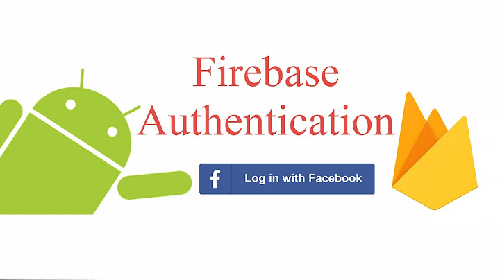 Hướng dẫn add firebase vào project android năm 2024