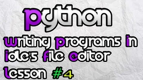 Python 3.3.3 - Writing Programs in IDLE