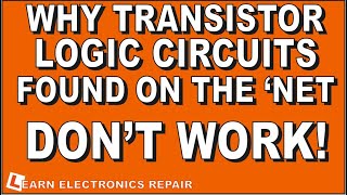 All You Need To Know About Logic Gates 2 Why Transistor Gate Circuits Found On Internet Don't Work