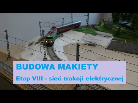 Etap VIII - sieć trakcji elektrycznej