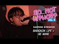 Eastside bvngkok  bangkok life  be mine  xuxu partys so not hiphop vol2