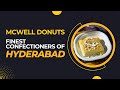 Finest confectioners of hyderabad  mcwell confectioners