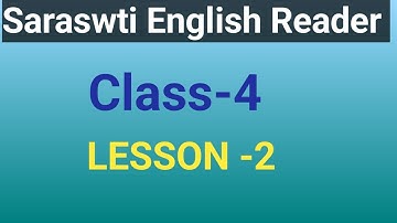 Class-4 saraswati English reader lesson -2