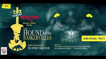Sunday Suspense - The Hound of the Baskervilles | Part 2 | Audio Drama | Mir , Deep , Parambarata
