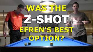 Was the Z-SHOT Efren’s Best Option?