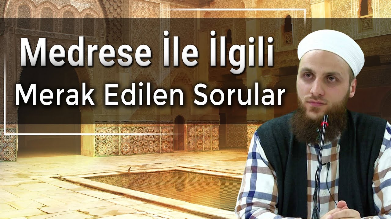 Ömer Faruk Korkmaz Hoca Efendiye Sorduk | Medrese Hakkında Merak Edilenler