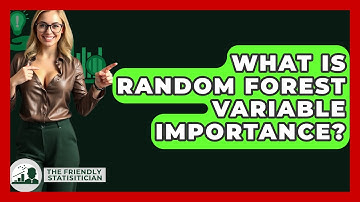 What Is Random Forest Variable Importance? - The Friendly Statistician