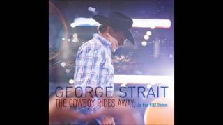 Video thumbnail of "George Strait - The Cowboy Rides Away [LIVE]"