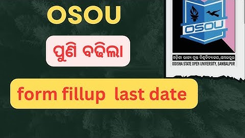 odisha state open university form fillup last date extended || osou