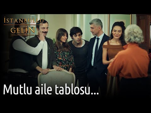 Mutlu Aile Tablosu... | İstanbullu Gelin