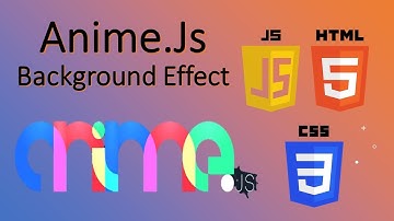 Anime.Js Tutorial | Anime.Js Background Effect Using HTML CSS & JS