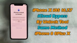 iPhone X iCloud Bypass By Unlock Tool iOS 16.7.7 Hello Screen Bypass Without Signal Network