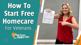 How to Start Free Homecare for Veterans
