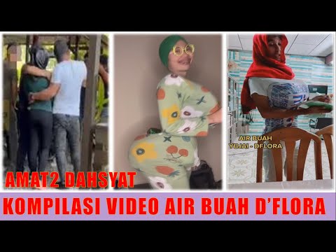 KOMPILASI VIDEO AIR BUAH D’FLORA