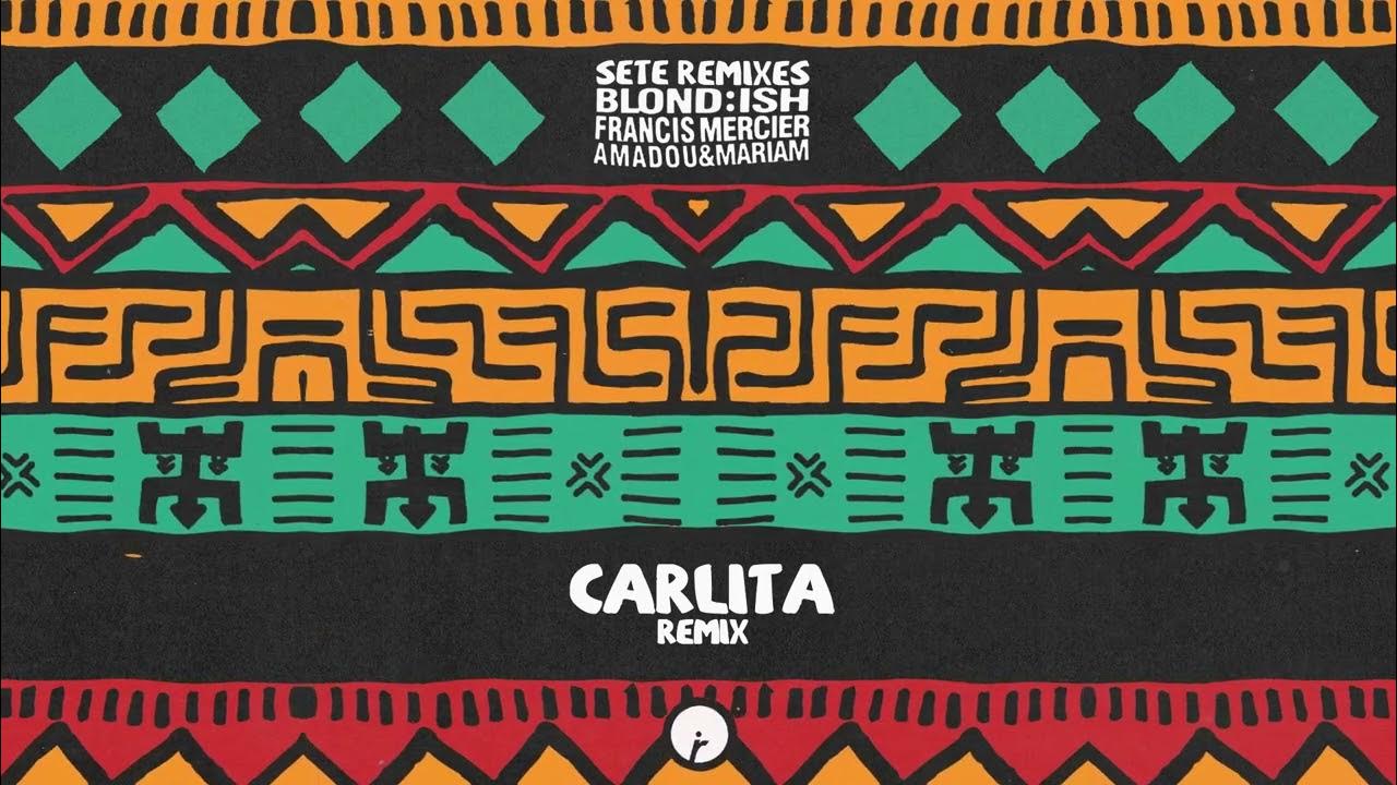 BLOND:ISH, Francis Mercier, Amadou & Mariam - Sete (Carlita Remix) | Insomniac Records BLOND:ISH, Francis Mercier, Amadou & Mariam - Sete (Carlita Remix) | Insomniac Records