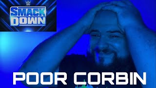 SMACKDOWN 7/30/21 OPENING REACTION | CORBIN IS HAVING A ROUGH TIME