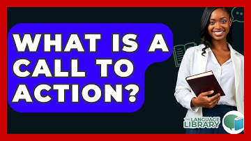 What Is A Call To Action? - The Language Library