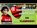 LISTA: 20 MAIORES ÍDOLOS DA HISTÓRIA DO FLAMENGO. Últimas notícias do Flamengo.