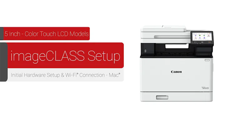 Canon 5 Inch Color Touch LCD Models - Initial Hardware & Wireless Setup for Mac