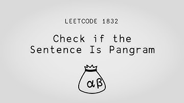 Pan-language Pangrams – Check if the Sentence Is Pangram – Leetcode 1832