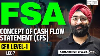 CFA Level 1 | Financial Statement Analysis (FSA) | Concept of Cash Flow Statement (CFS) | TWSS