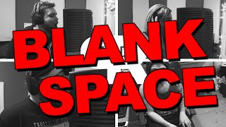 Taylor Swift - Blank Space Punk Goes Pop Style Cover Punk Rock Factory