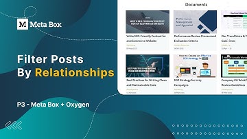 Filter Posts by Relationships - P3 - Meta Box + Oxygen| Meta Box Tutorial