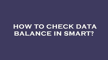 How to check data balance in smart?