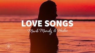 Mark Mendy, HADES, Mathew V - Love Songs (Lyrics)
