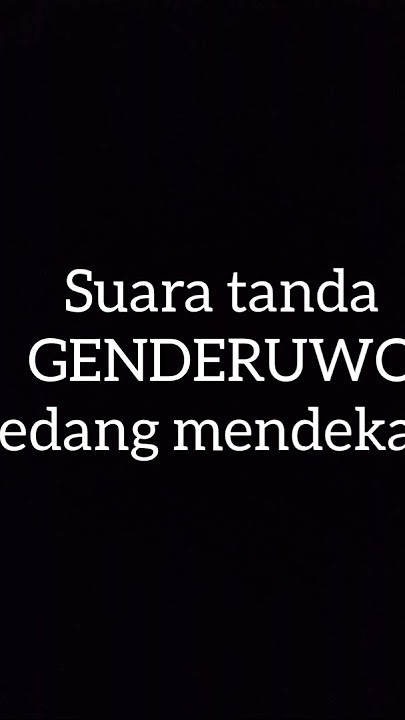 Suara genderuwo sedang mendekat #genderuwo #suaragenderuwo #hantu #hantuindonesia #ghost