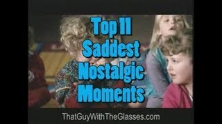 Top 11 Saddest Nostalgic Moments – Nostalgia Critic