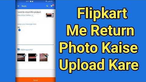 flipkart image upload failed, How to fix Flipkart photo uploading problem defected product