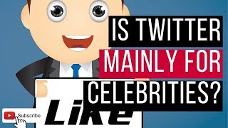 Is Twitter for Celebrities, Influencers or for Everybody? | Digital Marketing | Affiliate Marketing