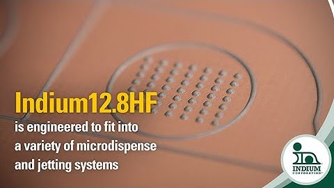 Achieve Better Dispensability with Indium12.8HF Jetting/Microdispensing Paste