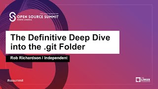 The Definitive Deep Dive into the .git Folder - Rob Richardson, Independent