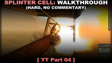 Splinter Cell walkthrough part 4 (Hard, No commentary ✔) PC 60FPS
