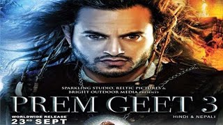 PREM GEET 3 Hindi Sound NEW NEPALI MOVIE TRAILER 2022 Pradip khadka, Santos Sen, Kristina Gurung,