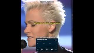 Roxette - Spending My Time (Tradução/Legendado) (Edit/Status)