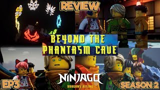 Ninjago Dragons Rising: EP23 S2 EP3 “Beyond The Phantasm Cave” (TV Review) (Ninja Reviews)