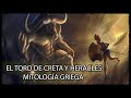 El Toro de Creta – Séptimo trabajo de Heracles (Mitología Griega)