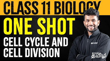 ONE SHOT: Class-11 | Cell cycle and cell division | Xylem NEET Tamil