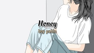 boy pablo - Honey (Lyrics)