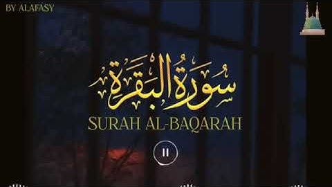 Surah Al-Baqarah Mishary Rashed Alafasy سورة البقرة 1422هـ 2001 الشيخ مشاري راشد العفاسي
