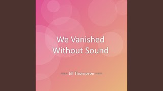 We Vanished Without Sound