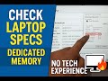 How to Check Laptop Specs &amp; Dedicated Memory – Laptop Buying Tips for Beginners